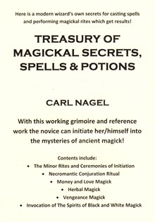 Treasury of Magickal Secrets, Spells & Potions By Carl Nagel